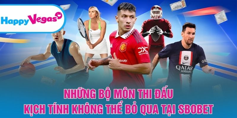 Những giải đấu và môn thi đấu được yêu thích nhất