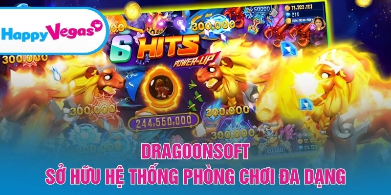 Dragoonsoft sở hữu hệ thống phòng chơi đa dạng Dragoonsoft sở hữu hệ thống phòng chơi đa dạng