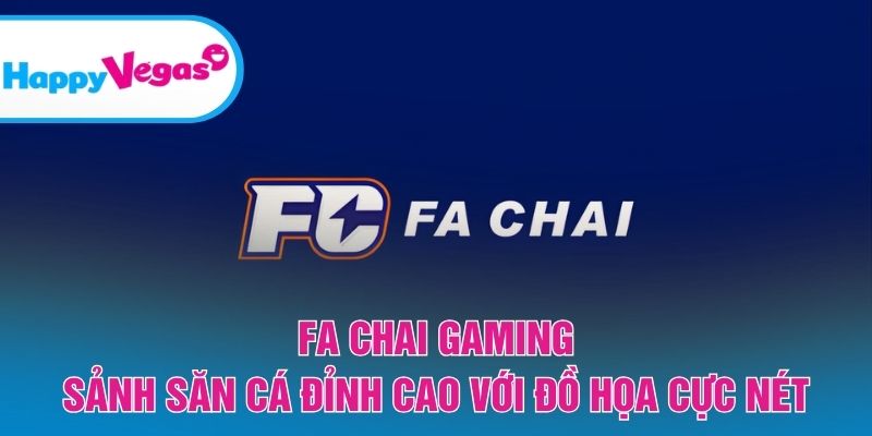 Fa Chai Gaming – Thế giới đại dương rực rỡ, săn thưởng hấp dẫn Fa Chai Gaming – Thế giới đại dương rực rỡ, săn thưởng hấp dẫn