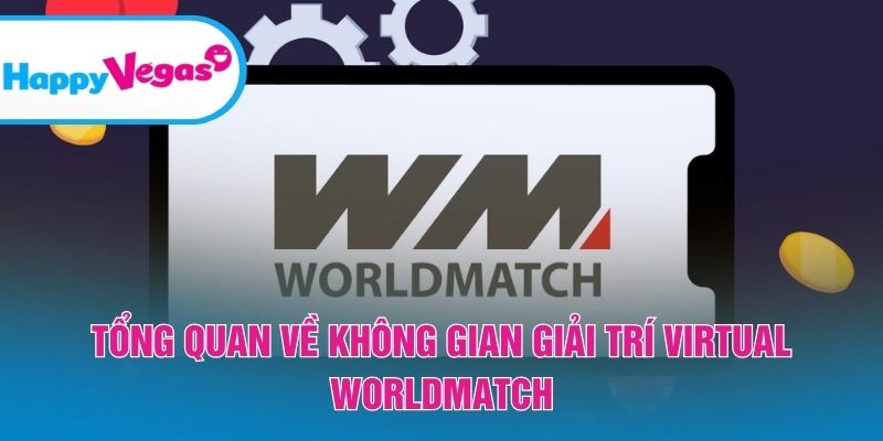 Thế giới virtual hiện đại với trải nghiệm đa dạng Thế giới virtual hiện đại với trải nghiệm đa dạng