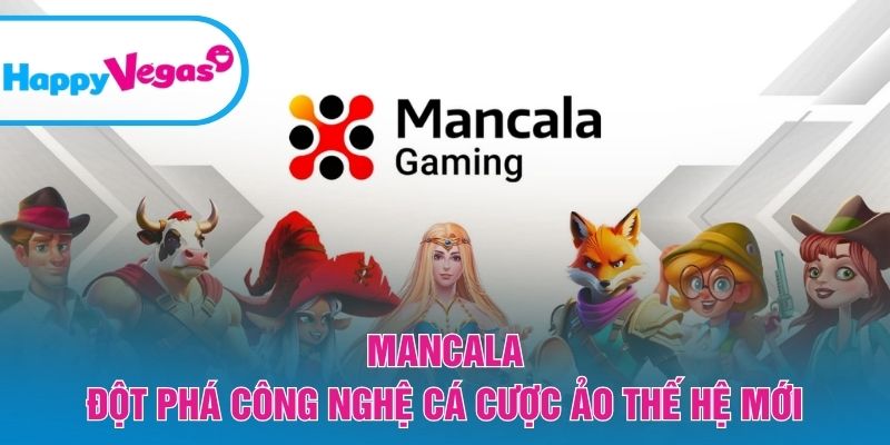 Mancala – Sảnh virtual đột phá với gameplay hấp dẫn