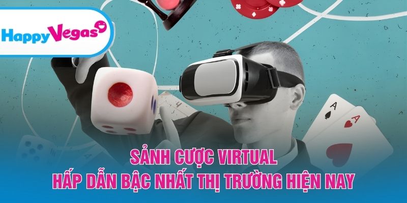 Sảnh cược Virtual được yêu thích nhất hiện nay Sảnh cược Virtual được yêu thích nhất hiện nay