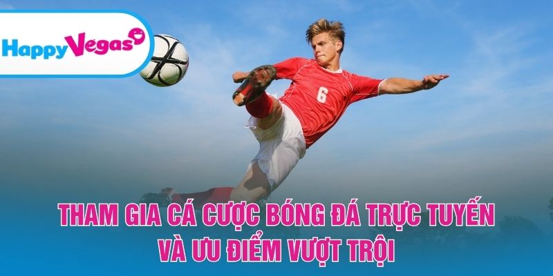 Lợi ích khi tham gia cá cược bóng đá online Lợi ích khi tham gia cá cược bóng đá online