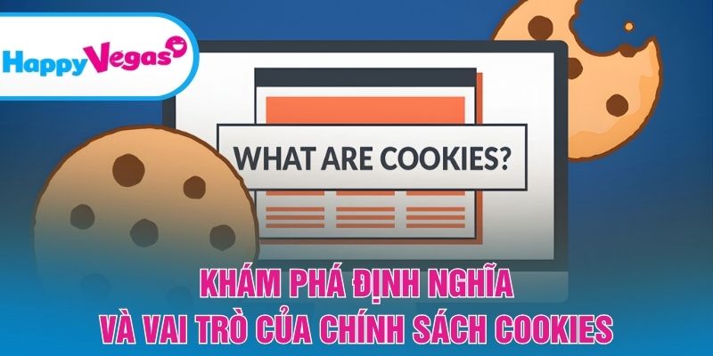 Tổng quan về cookies và chức năng trong trải nghiệm trực tuyến Tổng quan về cookies và chức năng trong trải nghiệm trực tuyến
